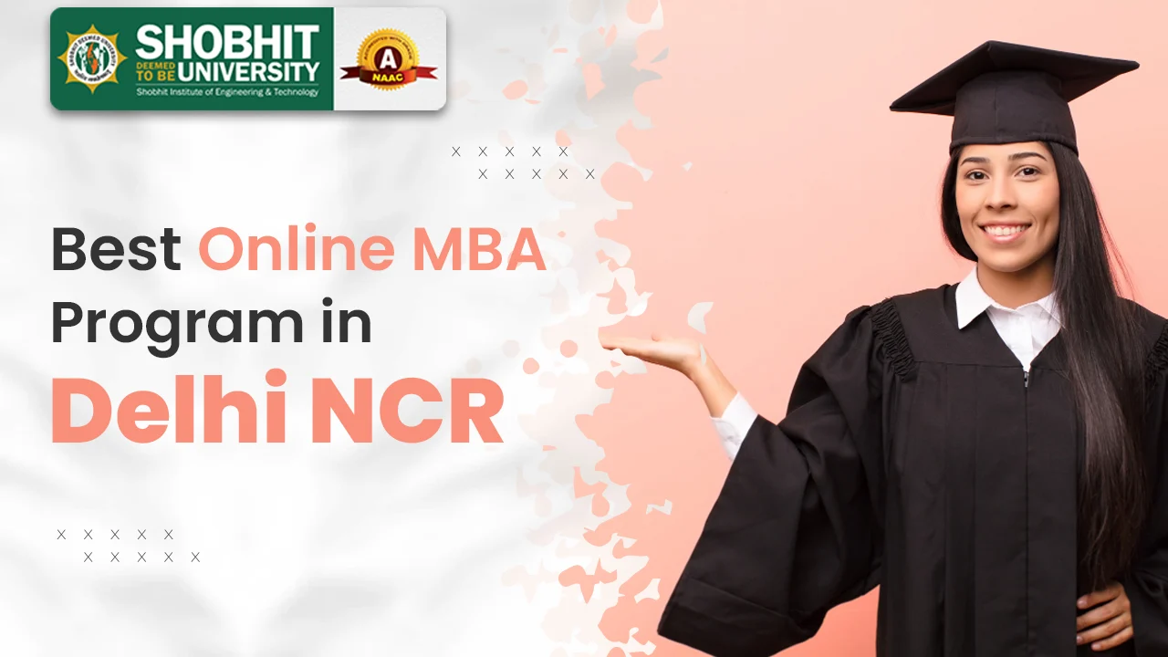 Best online MBA programs in Delhi NCR